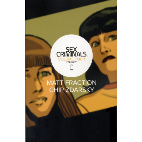 Sex Criminals Vol. 4: Fourgy! by Matt Fraction and Chip Zdarsky