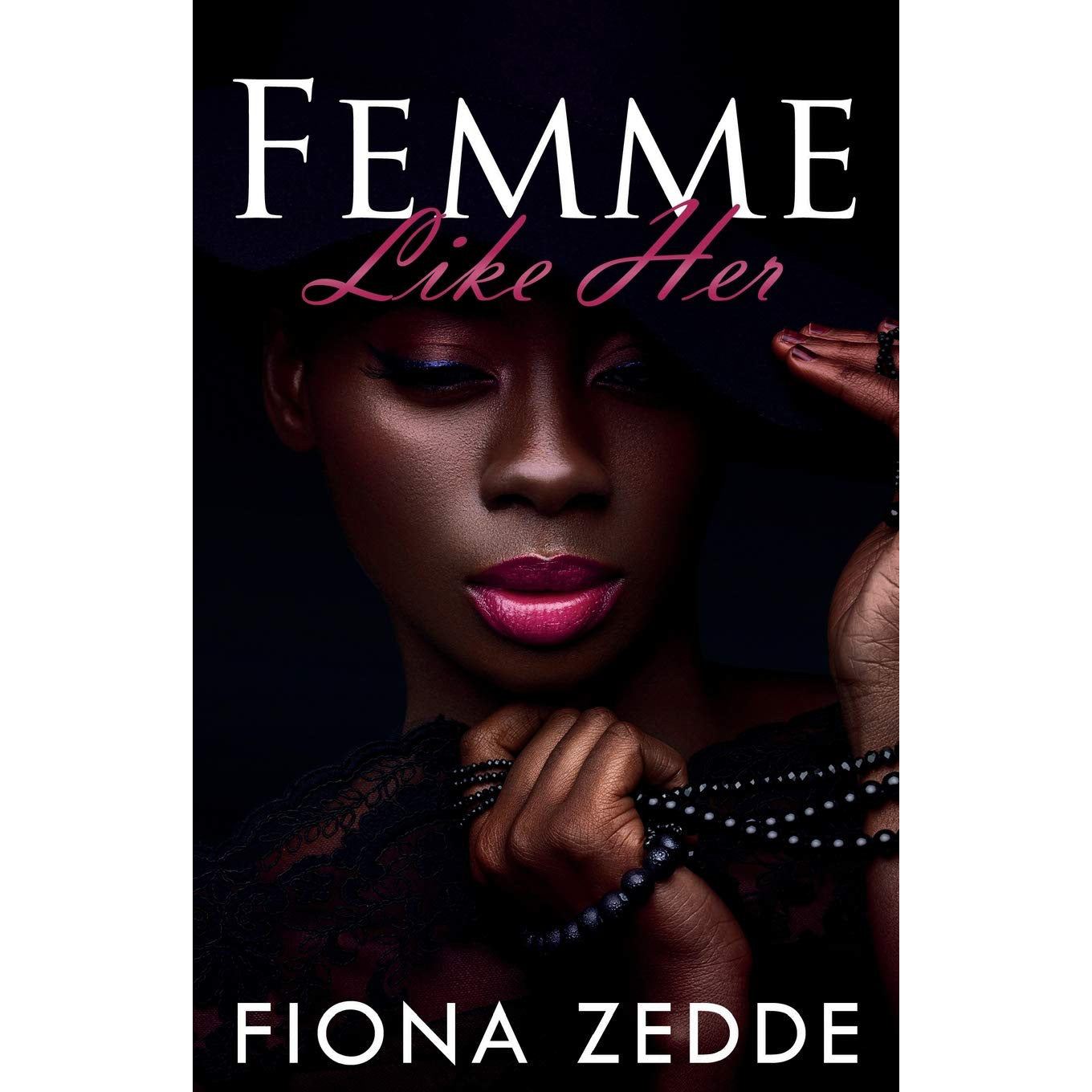 Femme Like Her: A Lesbian Romance by Fiona Zedde