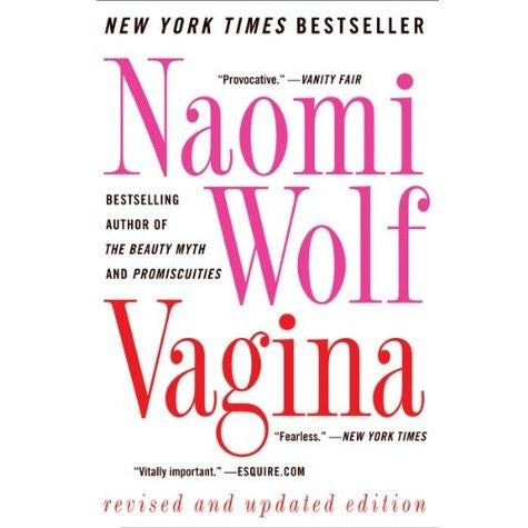 Vagina: Revised and Updated Edition by Naomi  Wolf